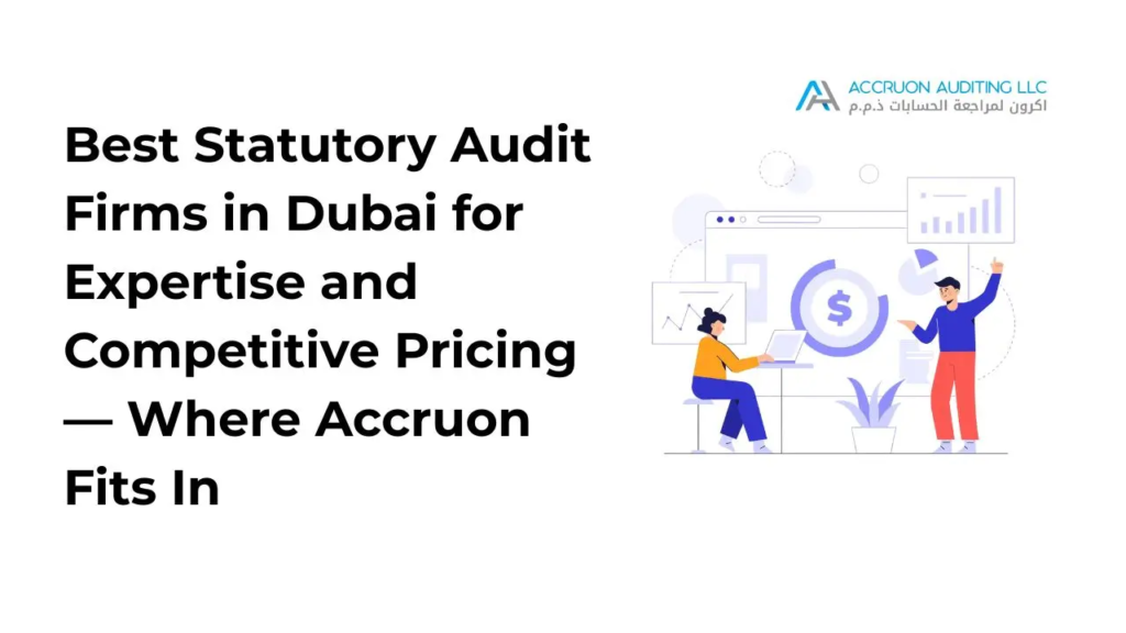 best-statutory-audit-firms-in-dubai-for-expertise-and-competitive-pricing